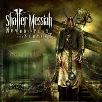Shatter Messiah : Never to Play the Servant